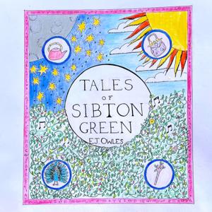 Tales of Sibton Green by E.J. Owles