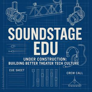 SoundstageEDU: Building Better Theater Tech