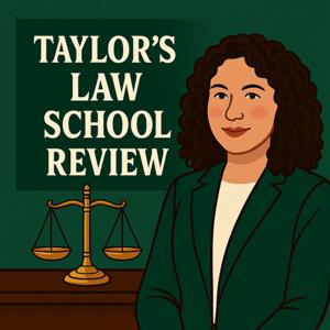 Taylor's Law School Review Podcast