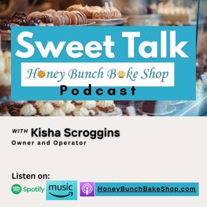 Sweet Talk: The Honey Bunch Bake Shop Podcast