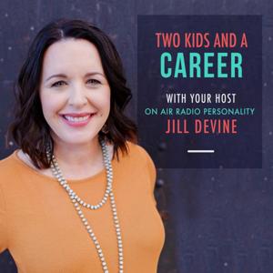 Two Kids and A Career