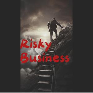 Risky Business