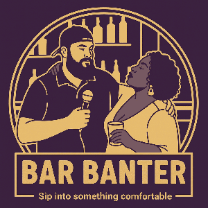 Bar Banter