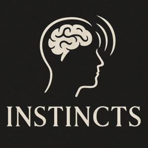 Instincts - Le Podcast