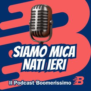 Il podcast di Boomerissimo