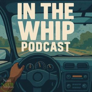 The In The Whip Podcast