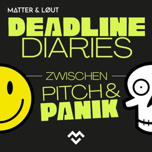 DEADLINE DIARIES - zwischen Pitch und Panik