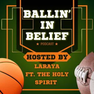 Ballin’ In Belief