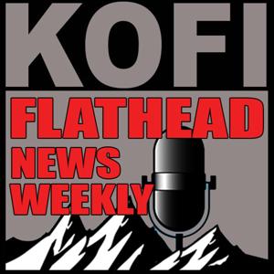 KOFI's Flathead Valley News Weekly