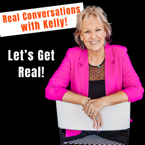 Real Conversations with Kelly