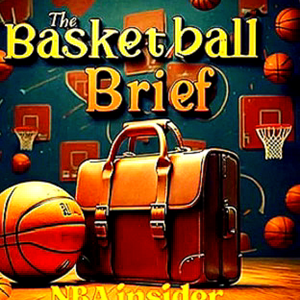 The Basketball Brief | NBA insider official