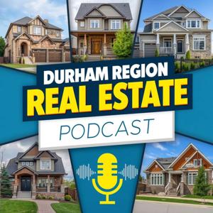Durham Region Real Estate Podcast