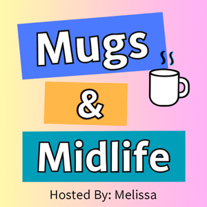 Mugs & Midlife