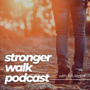 The Stronger Walk Podcast