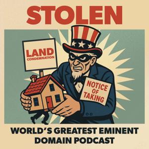 Stolen: The Eminent Domain Podcast