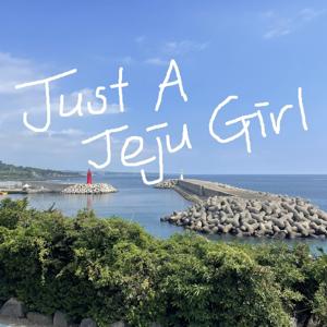 Just a Jeju Girl