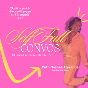 SelfFull Convos Podcast