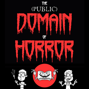 The (Public) Domain of Horror