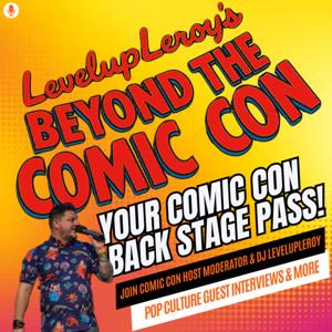 Beyond The Comic Con