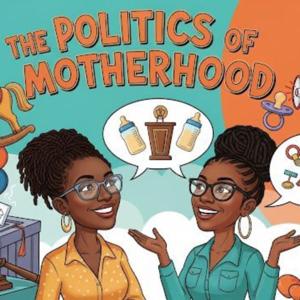 Politics of Motherhood