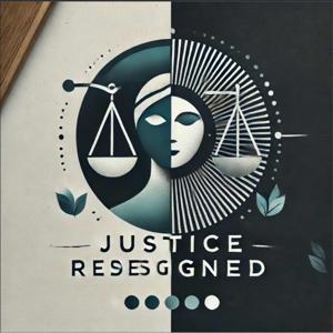 Justice ReDesigned Podcast