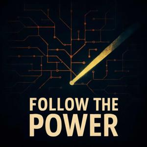 Follow the Power