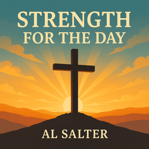 Strength for the Day - Al Salter
