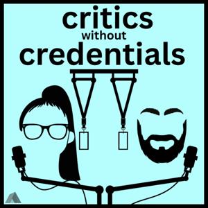 Critics Without Credentials