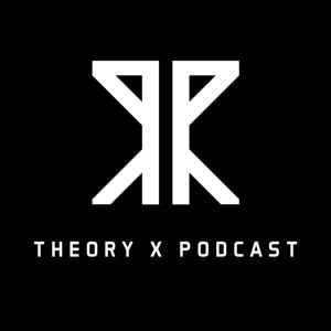 Theory X Podcast