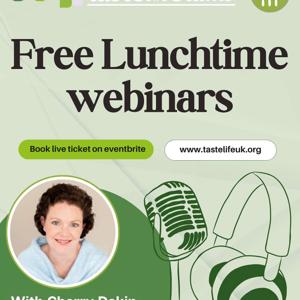 Lunchtime Webinars - tastelife talks