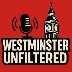 Westminster Unfiltered