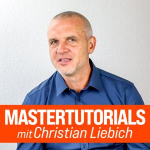 Mastertutorials zur Digitalen Transformation mit Christian Liebich