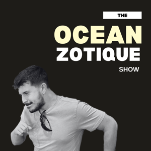 The Ocean Zotique Show