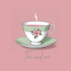 Tea and Me