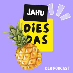 JAHU - Dies Das Ananas