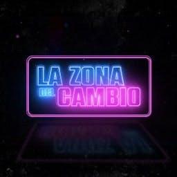 La Zona del Cambio