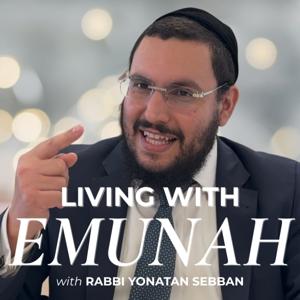 Daily Emunah with Rabbi Yonatan Sebban