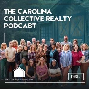 The Carolina Collective Realty Podcast