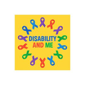 Disability and Me