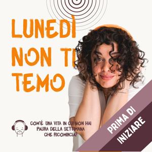 Prima di iniziare – Meditazione quotidiana con Lunedì non ti temo