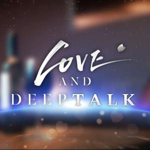 Love and DeepTalk