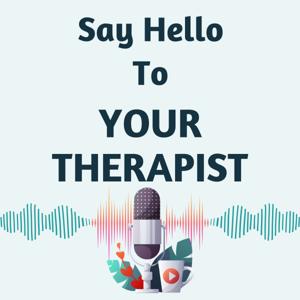 Say Hello to your Therapist