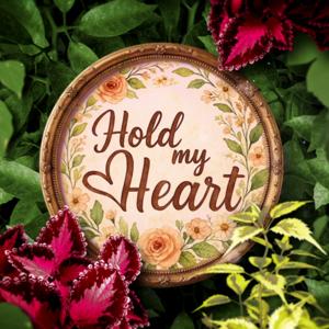 Hold My Heart 🌾