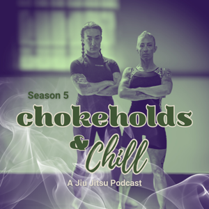 Chokeholds and Chill Podcast