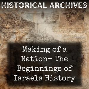 Making of a Nation-  The Beginnings of Israels History