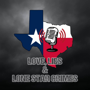 Love, Lies and Lone Star Crimes