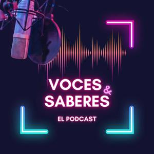 VOCES Y SABERES. EL PODCAST