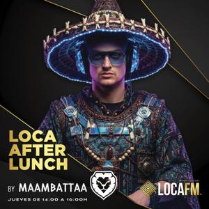The MAAMBATTAA Ritual PODCAST x LocaFM After Lunch