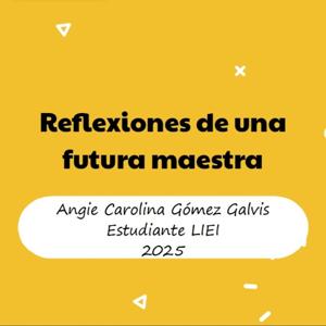 Reflexiones de una futura maestra