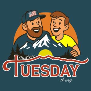 That’s a Tuesday Thing